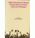 Higher Education for Women through Open University : Issues and Strategies